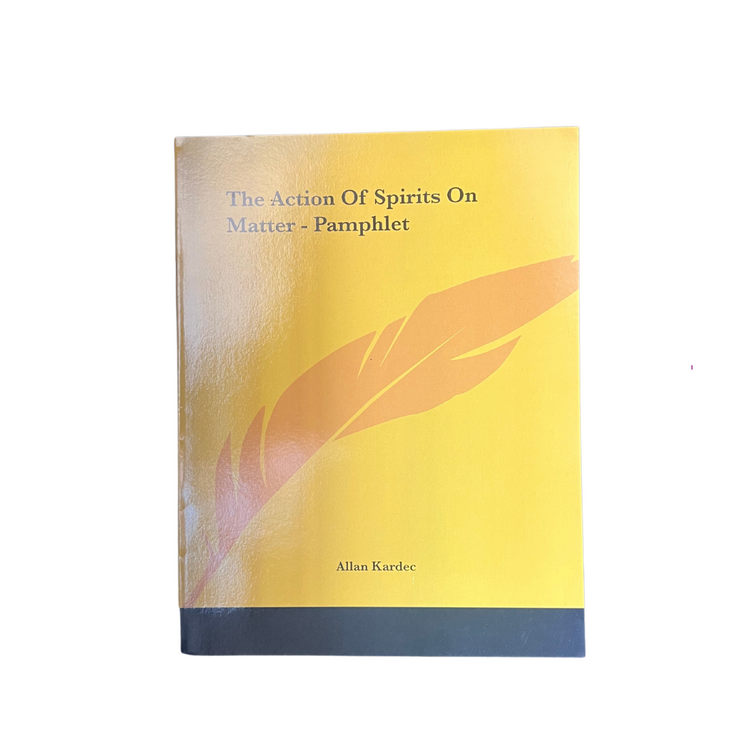 Book - The Action of Spirits On Matter - Pamphlet by Allan Kardec
