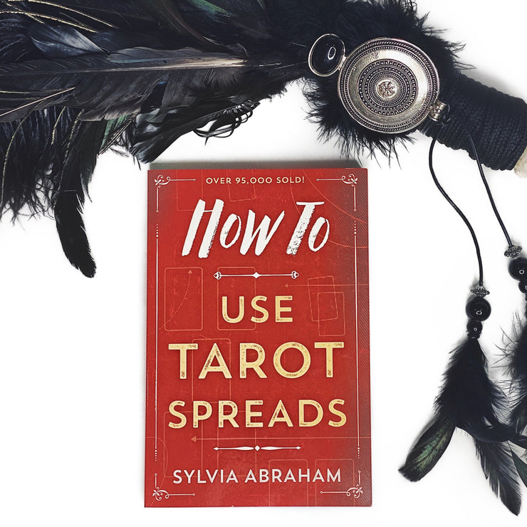 Book - How to use Tarot Spreads by Sylvia Abraham